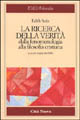 9788831100922 - La ricerca della verità. Dalla fenomenologia alla filosofia cristiana