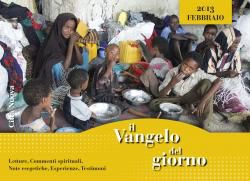 9788831121521 - Il Vangelo del giorno. Letture, commenti spirituali, note esegetiche, esperienze, testimoni. Febbraio 2013