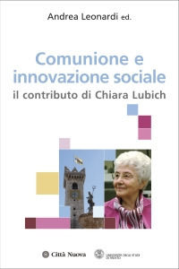 9788831151627 - Comunione e innovazione sociale. Il contributo di Chiara Lubich
