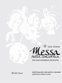 9788831189248 - Messa della concordia. Spartito per coro, assemblea e orchestra