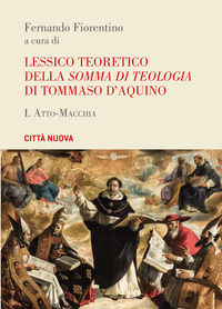 9788831193511 - Lessico teoretico della Somma di teologia di Tommaso. Vol. 1