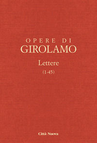9788831198660 - Opere di Girolamo. Vol. 1/1: Lettere (1-45)