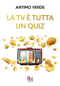 9788831222587 - La TV è tutta un quiz