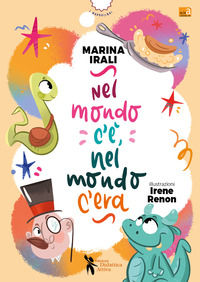 9788831237888 - Nel mondo c'è, nel mondo c'era