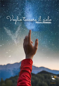 9788831243988 - Voglio toccare il cielo