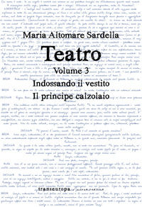 9788831249997 - Teatro. Vol. 3: Indossando il vestito-Il principe calzolaio