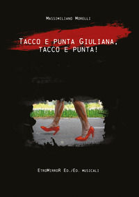 9788831261005 - Tacco e punta Giuliana, tacco e punta!