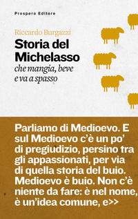 9788831304610 - Storia del Michelasso. Che mangia, beve e va a spasso