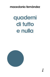 9788831304818 - Quaderni di tutto e nulla