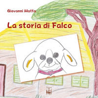 9788831305358 - La storia di Falco. Ediz. illustrata