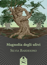 9788831314992 - Magnolia degli ulivi