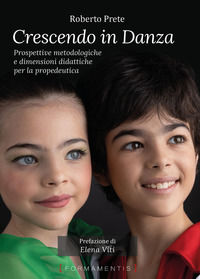 9788831325042 - Crescendo in danza. Prospettive metodologiche e dimensioni didattiche per la propedeutica