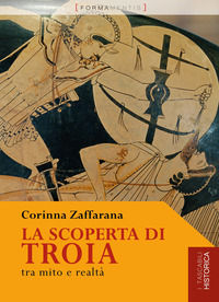 9788831325219 - La scoperta di troia. Tra mito e realtà