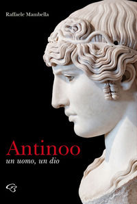 9788831347358 - Antinoo, un uomo un dio