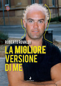 9788831361125 - La migliore versione di me