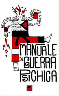9788831384841 - Manuale di guerra psichica. Ediz. integrale