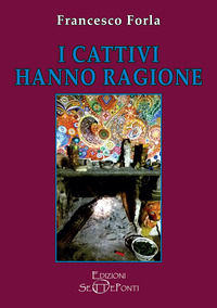 9788831396738 - I cattivi hanno ragione