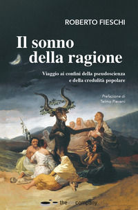 9788831433020 - Il sonno della ragione. Viaggio ai confini della pseudoscienza e della credulità popolare