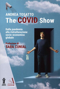 9788831438193 - The Covid show. Dalla pandemia alla ristrutturazione socio-economica globale