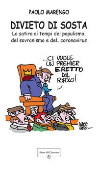 9788831450072 - Divieto di sosta. La satira ai tempi del populismo, del sovranismo e del... coronavirus