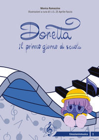 9788831450416 - Doretta e il primo giorno di scuola. Ediz. illustrata