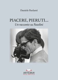 9788831455480 - Piacere, Pieruti... Un racconto su Pasolini