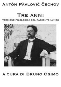9788831462006 - Tre anni. Versione filologica del racconto lungo