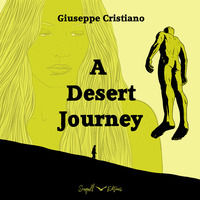 9788831477024 - A Desert Journey. Ediz. bilingue