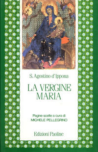 9788831500609 - La Vergine Maria. Pagine scelte