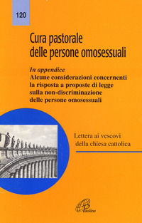 9788831504676 - Cura pastorale delle persone omosessuali. Lettera ai Vescovi della Chiesa cattolica