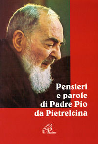 9788831517355 - Pensieri e parole di padre Pio da Pietrelcina