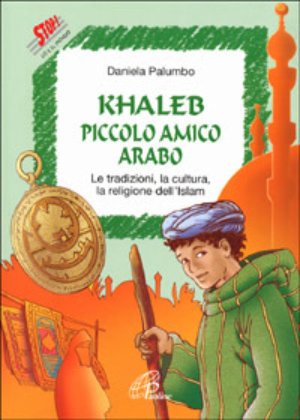 9788831518659 - Khaleb, piccolo amico arabo