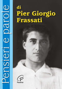 9788831523509 - Pensieri e parole di Pier Giorgio Frassati
