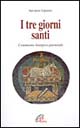 9788831524476 - I tre giorni santi