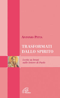 9788831527712 - Trasformati dallo spirito. Lectio su brani sulle lettere di Paolo