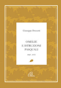 9788831527804 - Omelie e istruzioni pasquali 1968-1974