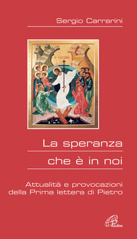 9788831530675 - La speranza che è in noi. Attualità e provocazioni della prima Lettera di Pietro