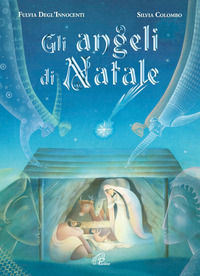 9788831533331 - Gli angeli di Natale. Ediz. illustrata