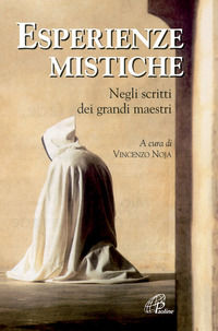 9788831533881 - Esperienze mistiche. Negli scritti dei grandi maestri
