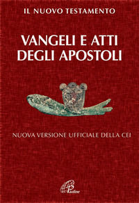 9788831534512 - Il Nuovo Testamento. Vangeli e Atti degli Apostoli. Nuova versione ufficiale della CEI
