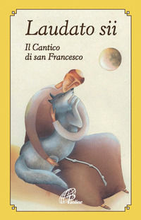 9788831535083 - Laudato sii. Il Cantico di san Francesco