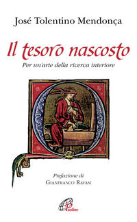 9788831540438 - Il tesoro nascosto. Per un'arte della ricerca interiore