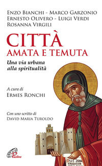 9788831542616 - Città amata e temuta. Una via urbana alla spiritualità