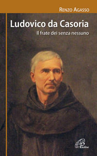 9788831545891 - Ludovico da Casoria. Il frate dei senza nessuno
