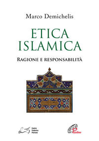 9788831547666 - Etica islamica. Ragione e responsabilità