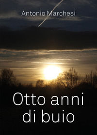 9788831600644 - Otto anni di buio