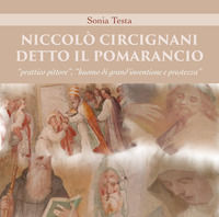 9788831600866 - Niccolò Circignani detto il Pomarancio: «prattico pittore», «huomo di grand'inventione e prestezza». Ediz. illustrata