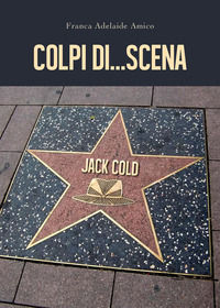 9788831602402 - Colpi di.. .scena