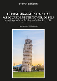 9788831603942 - Operational strategy for safeguarding the tower of Pisa-Strategia operativa per la salvaguardia della torre di Pisa