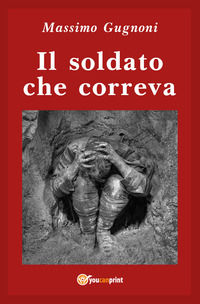 9788831605885 - Il soldato che correva